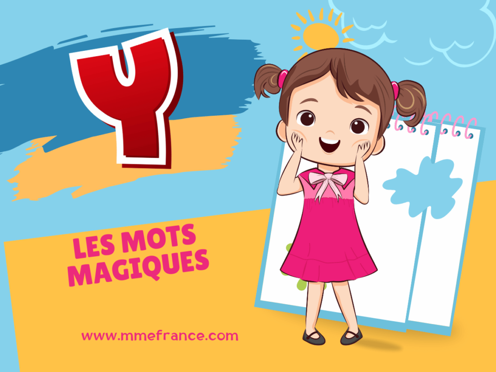 Youpi ! Découvrons des mots avec la lettre Y !